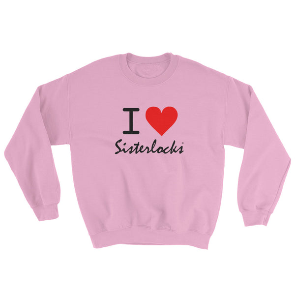 "I Love Sisterlocks" Sweatshirt - Pink