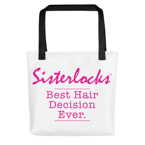 Sisterlocks "Best Hair Decision Ever" - Tote bag